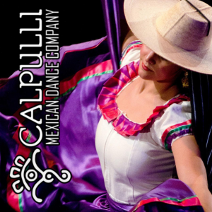 Arts on Stage Presents...Calpulli Mexican Dance