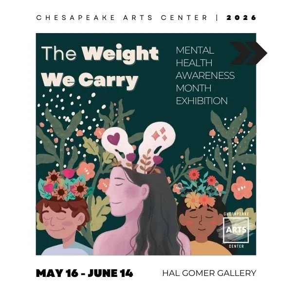 Gallery Reception for The Weight We Carry: Mental Health Awareness Month Exhibition