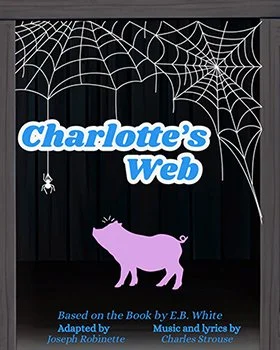 Arts on Stage Presents…  Charlotte’s Web