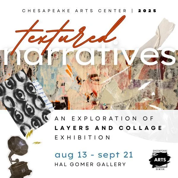 Textured Narratives Exhibition — Chesapeake Arts Center