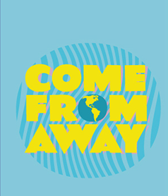 COME FROM AWAY