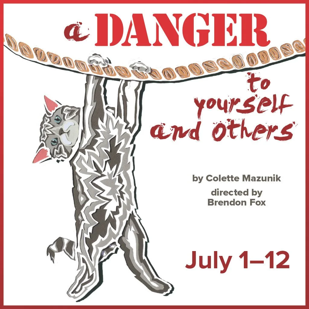 A DANGER TO YOURSELF AND OTHERS