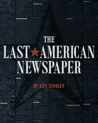 THE LAST AMERICAN NEWSPAPER