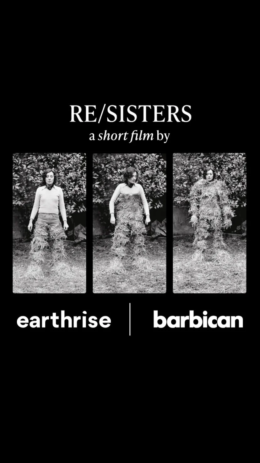 'Re/Sisters' by Earthrise x Barbican 