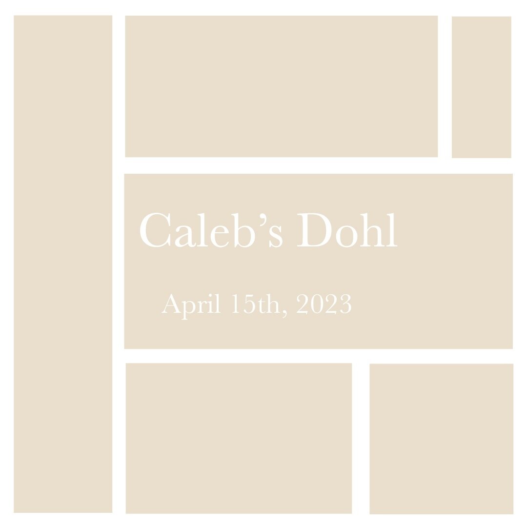 Upcoming, Caleb's dohl!!⁠
April 15th, 2023
