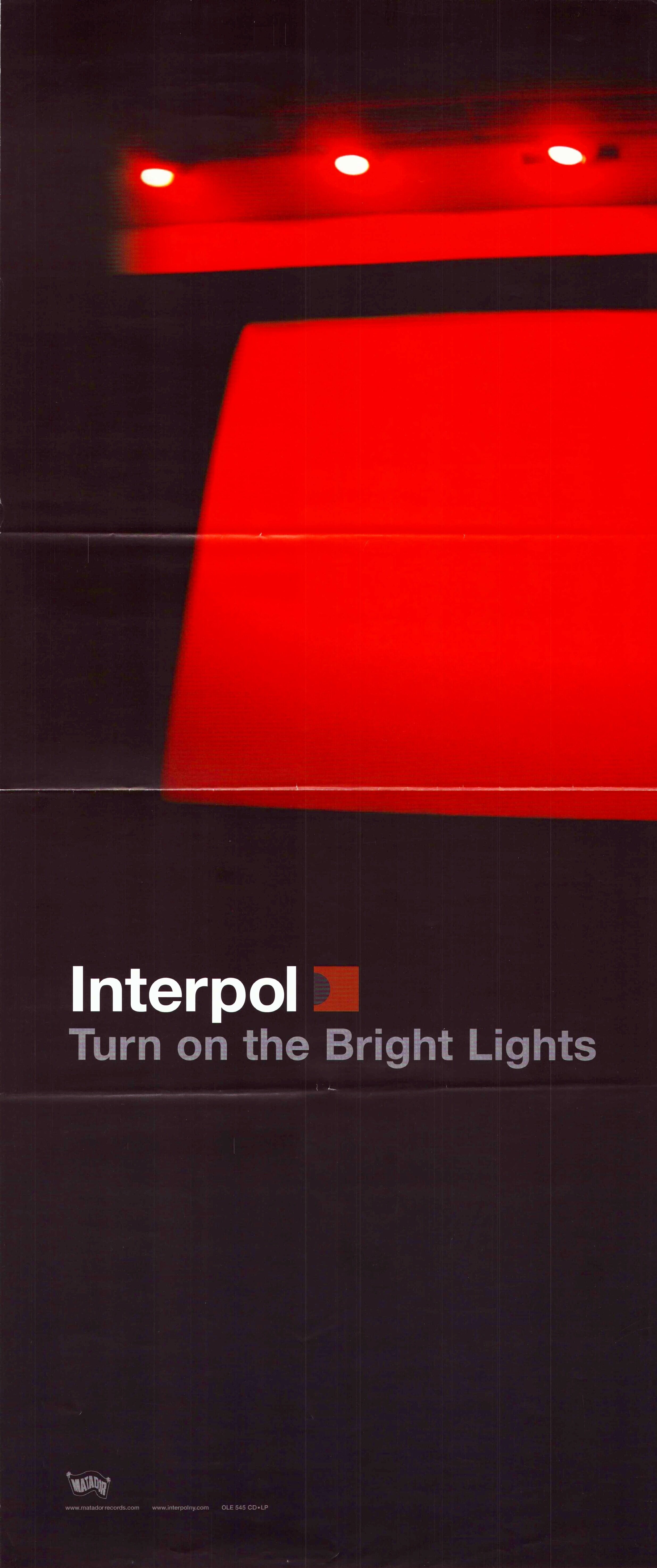 TURN ON THE BRIGHT LIGHTS