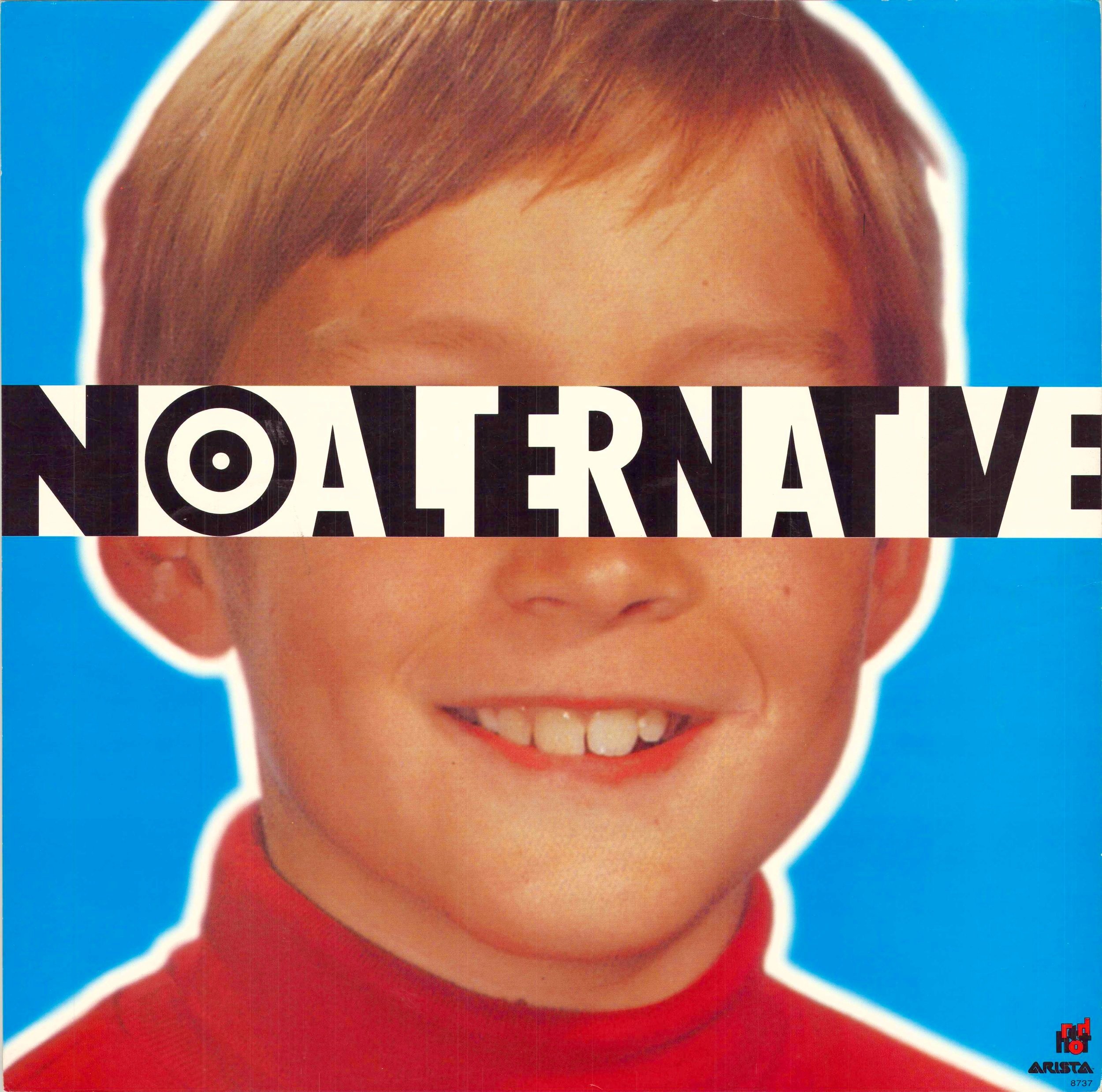 NO ALTERNATIVE