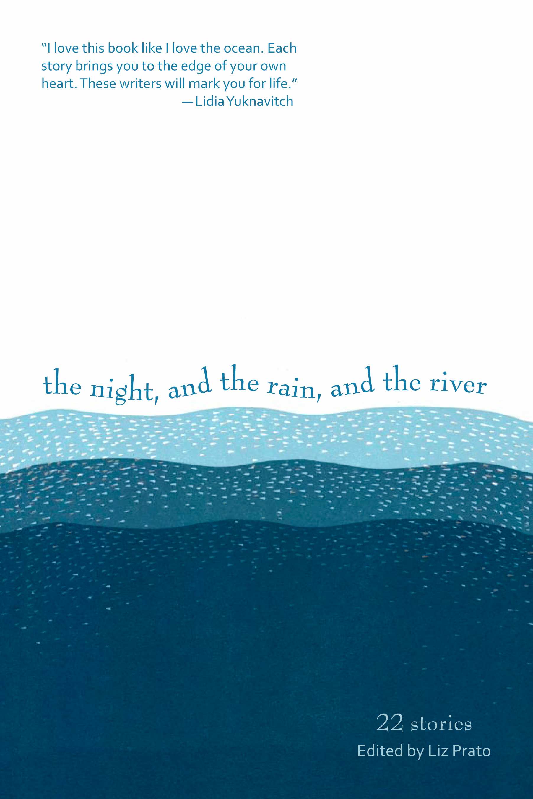 The Night, and the Rain, and the River
