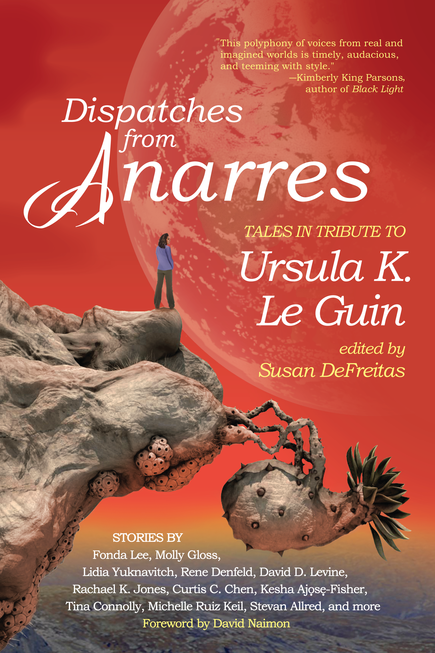 Dispatches from Anarres: Tales from Portland Authors in Tribute to Ursula K. Le Guin