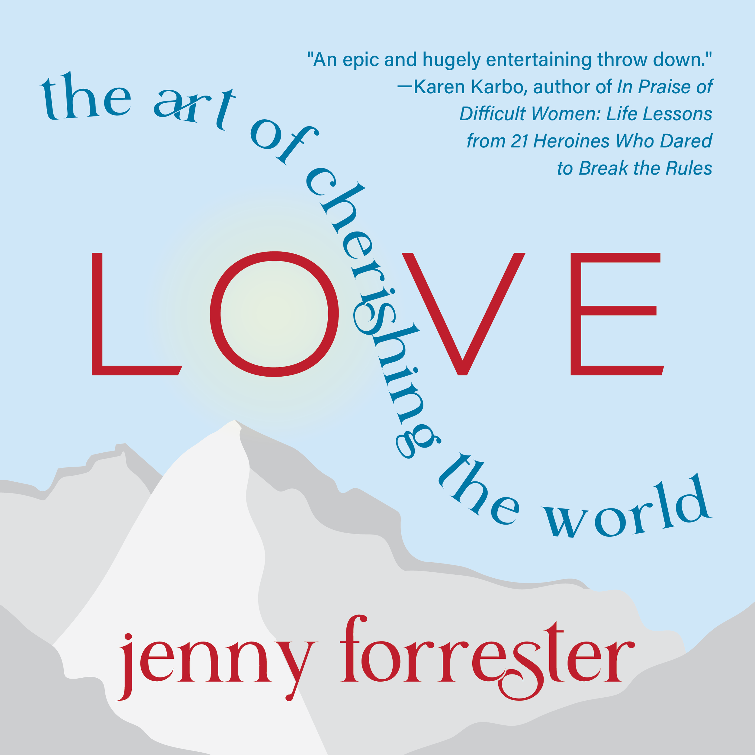 Love: The Art of Cherishing the World