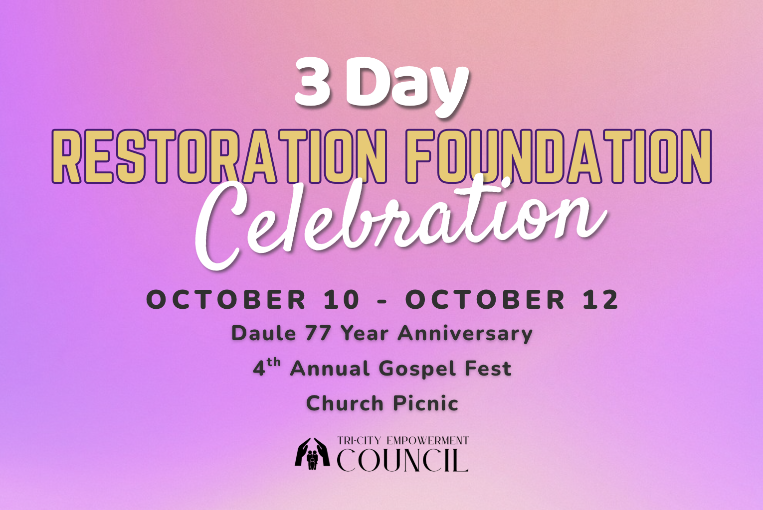 3 Day Restoration Foundation Celebration