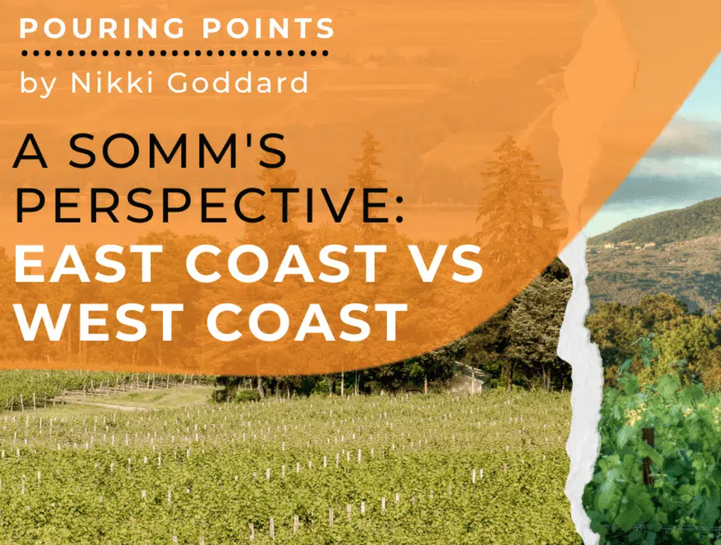 A Somm’s Perspective: East Coast vs  West Coast