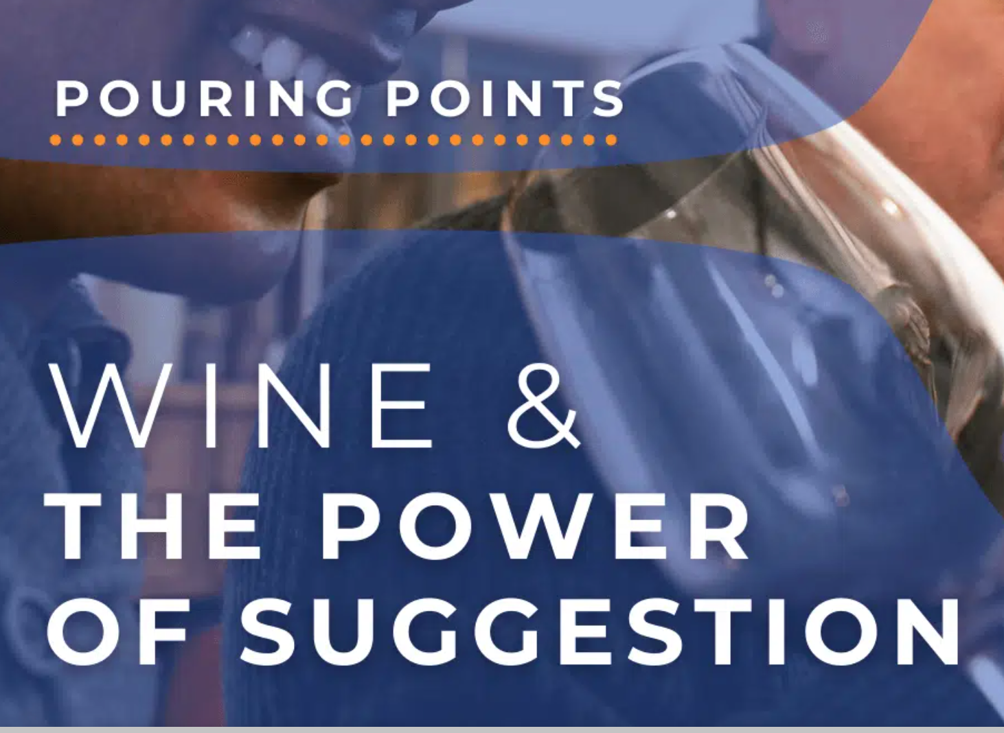 Wine &amp; The Power of Suggestion