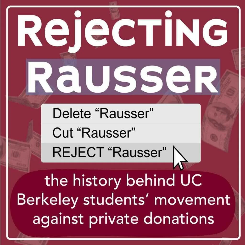 Rejecting Rausser: The History Behind UC Berkeley Students’ Movement Against Private Donations