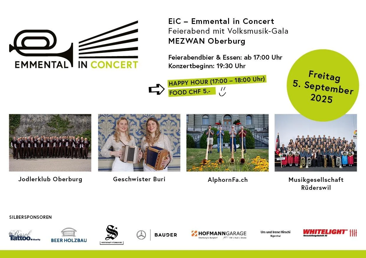 EIC - Emmental in Concert💚

Volksmusik-Gala in Oberburg am Freitag 5. September🎺

Zum einstimmen vom EMC gibt es am Freitagabend Feierabendbier &amp; Essen ab 17:00 Uhr. Mit Volkst&uuml;mlichen Konzerte geht es ab 19:30 Uhr los. 

Komm vorbei🫶🏻

