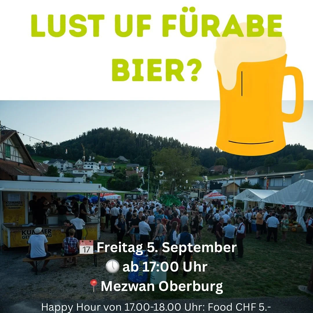F&uuml;rabe-Bier bir Mezwan Oberburg 🍺

Am Friitig, 5. Sept&auml;mber git&rsquo;s f&uuml;r aui es k&uuml;hls F&uuml;raabebier und &ouml;ppis Feins z&rsquo;&auml;sse 🥩.

Zw&uuml;sche 17:00&ndash;18:00: Happy Hour &ndash; s &Auml;sse chostet nume CHF