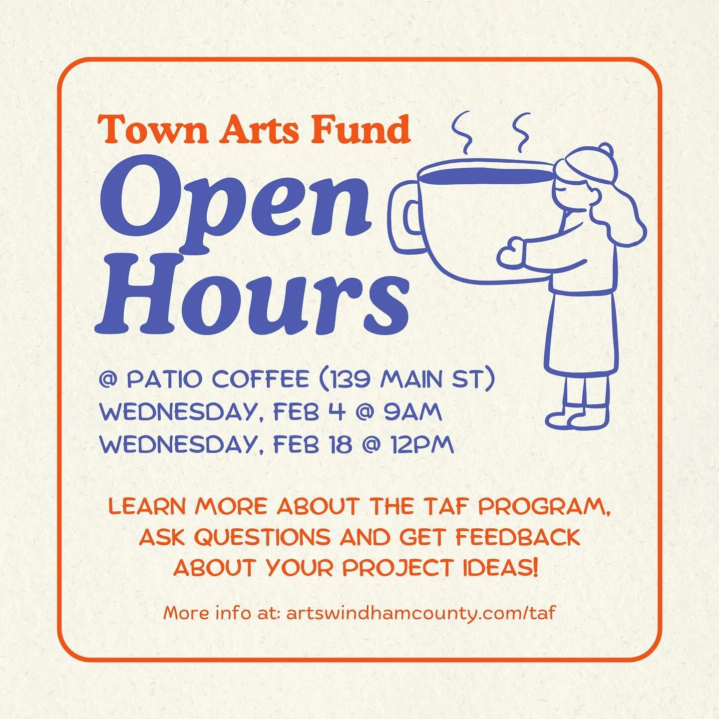 ACWC will be hanging out&nbsp;@patiocoffeevt on Wednesday 2/4 and 2/18, answering your questions about the Brattleboro Town Arts Fund. Come learn about the TAF program, ask questions, and get feedback on your project ideas. First-time grant seekers w
