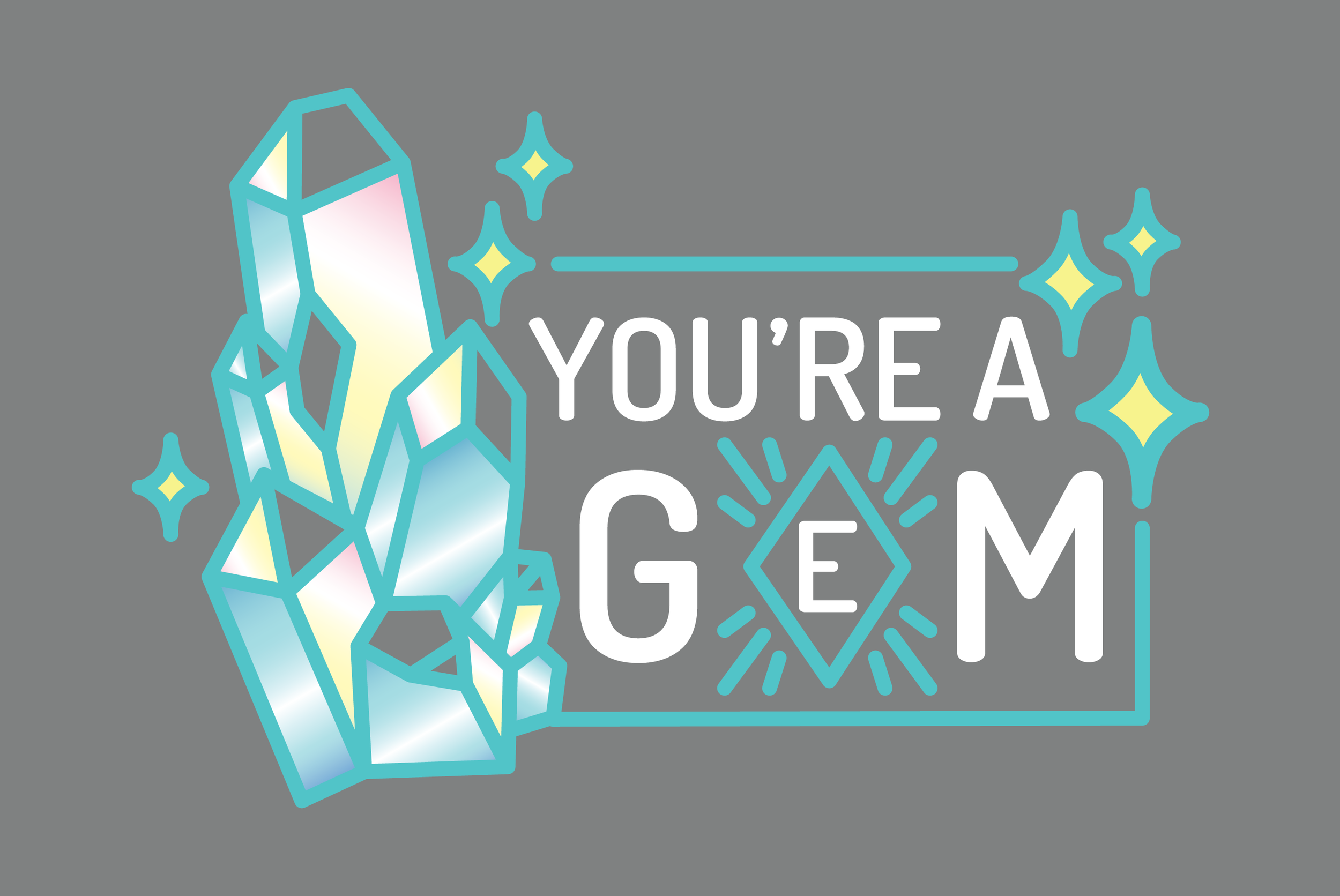 you're-a-gem-grey-bg.png