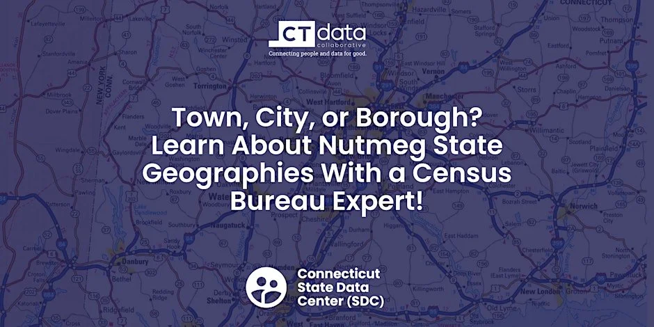 Town, City, or Borough? Learn About Nutmeg State Geographies With a Census Bureau Expert!