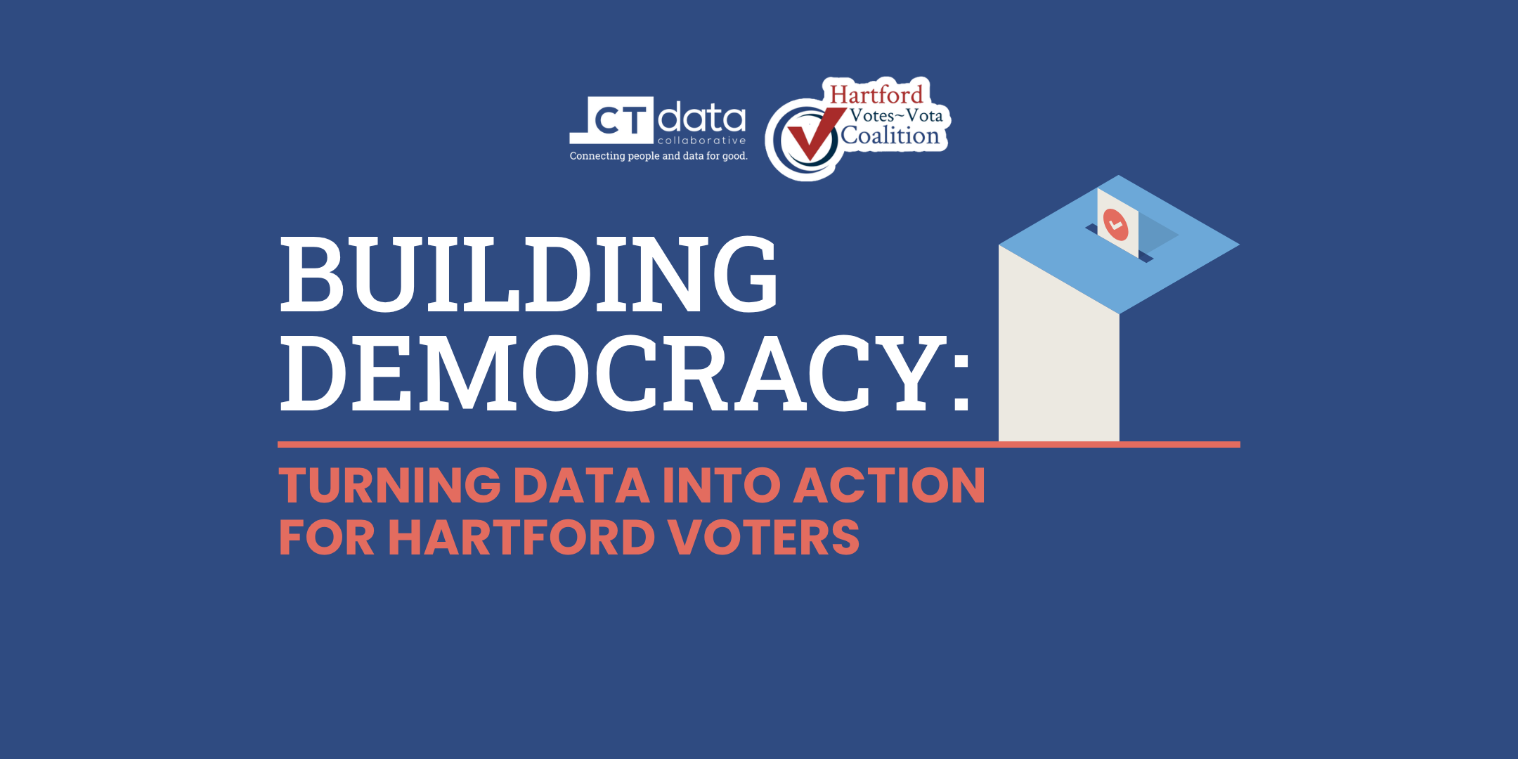 Building Democracy: Turning Data Into Action for Hartford Voters