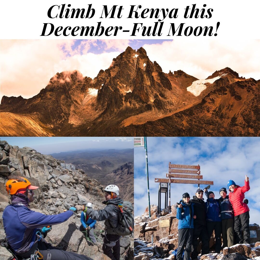 Climb Mt Kenya this December! Full Moon!! Join our amazing &quot;A-team&quot; who will take good care of you and make you feel at home on the mountain. Set departure dates are as follows: Point Lenana Trek: 26th-30th Dec 2023. Climb Batian 26th Dec-1
