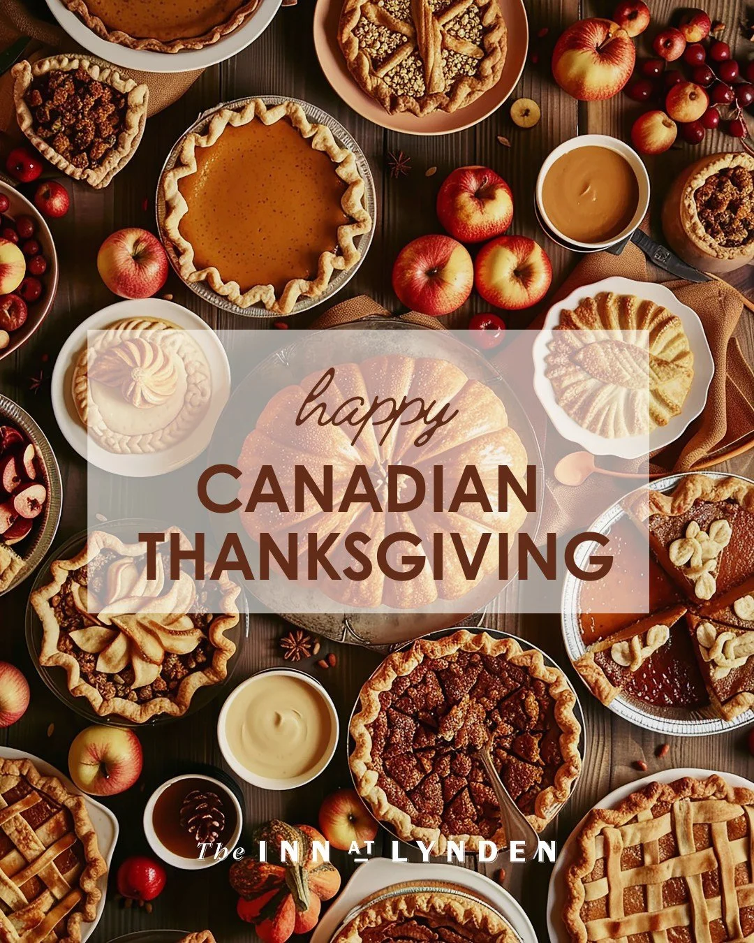 Sweet as Pie!

Wishing our neighbors to the north a Happy Canadian Thanksgiving!
From all of us at the Inn, may your day be filled with good food, warm company, and plenty of pie.