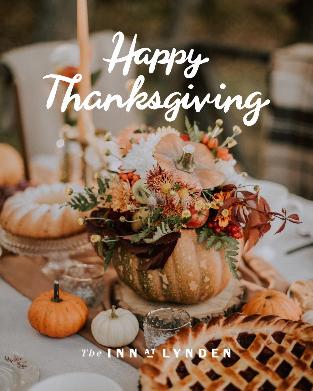From Our Table to Yours:

Wishing you a day filled with gratitude, good food, and the people you love.

Happy Thanksgiving from all of us at The Inn at Lynden.
