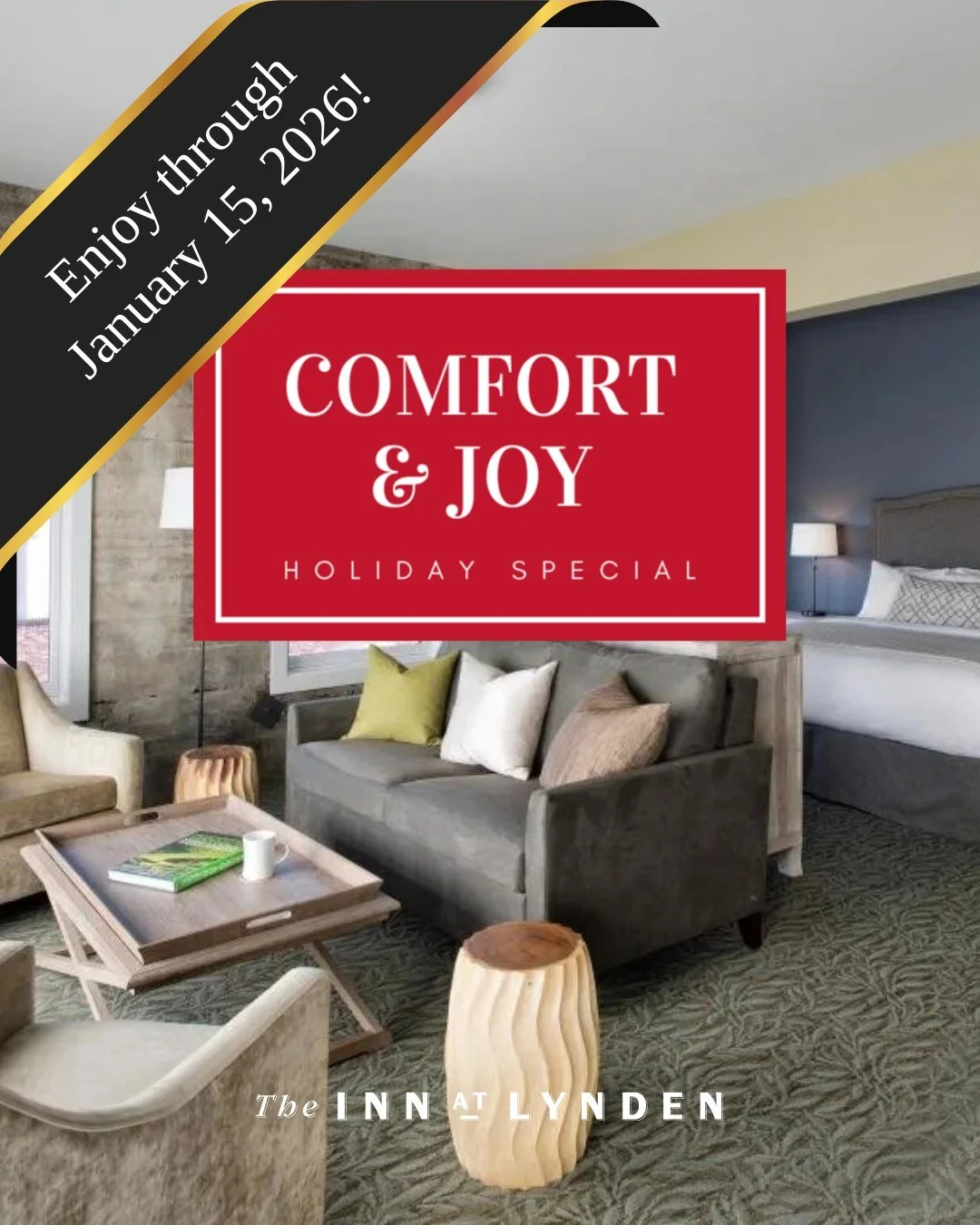 Sleigh Bells Off, Comfort Still On

The holidays may be behind us, but our Comfort &amp; Joy promotion is still in full swing through January 15, 2026.

Purchase a $200 gift card toward a stay at the Inn and receive $50 in gift certificates to use wi