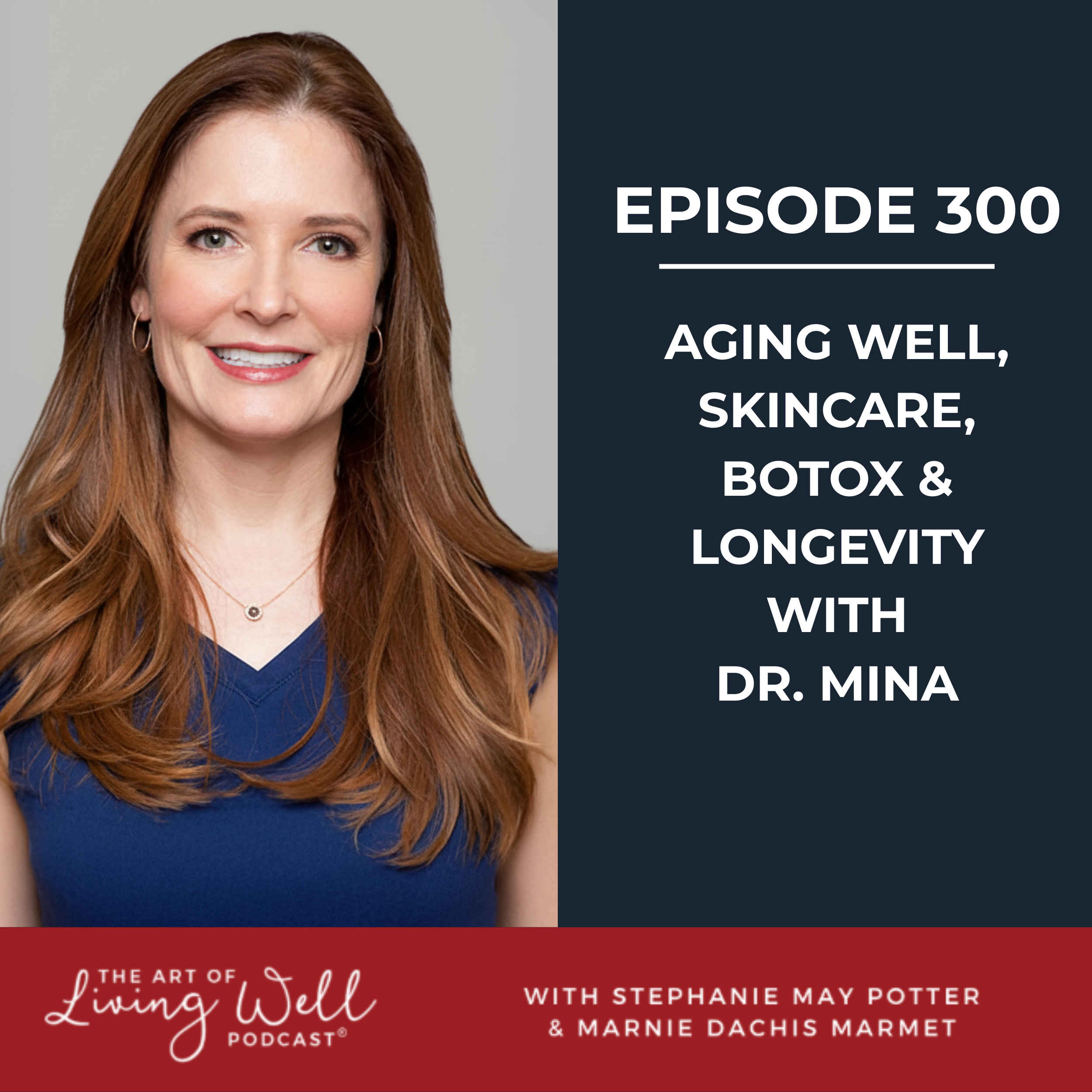 E300: Holistic Skincare for Midlife: Dr. Mina’s Guide to Proactive Aging