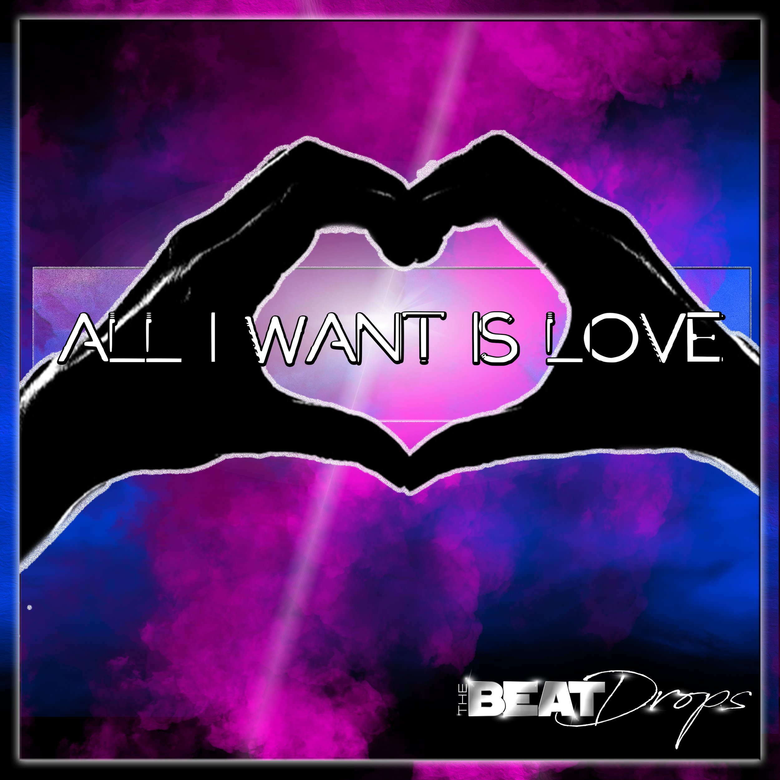 all i want is love the beat drops