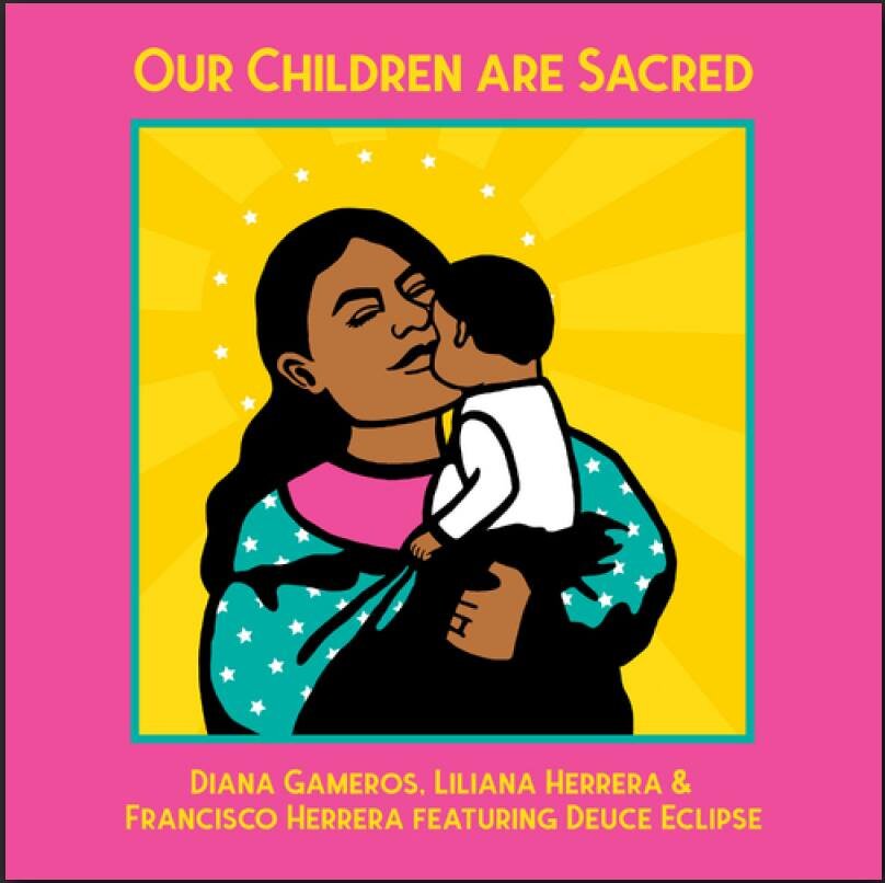 Our Children Are Sacred | Nuestros Niños Son Sagrados