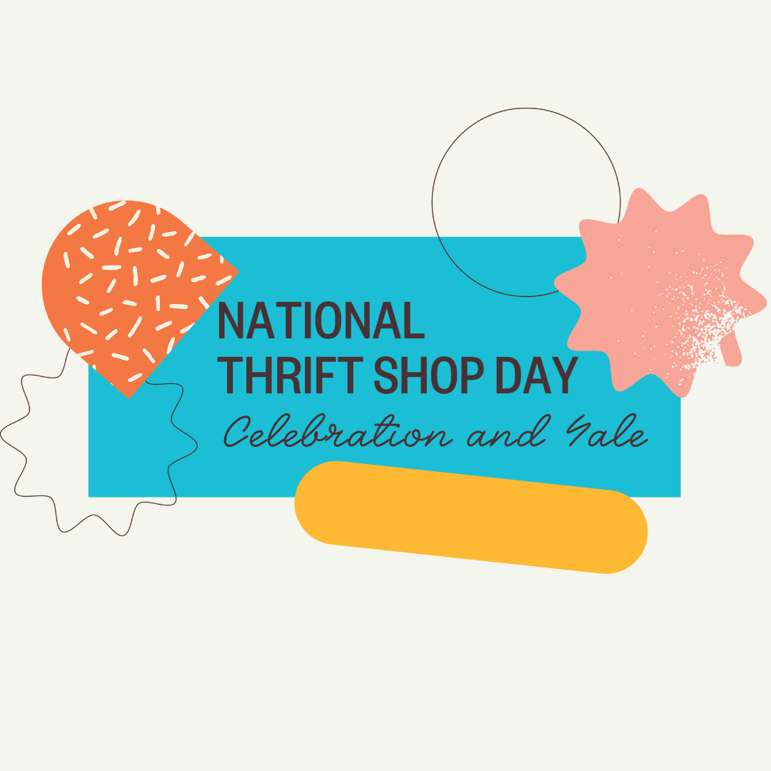 National Thrift Shop Day Celebration & Sale