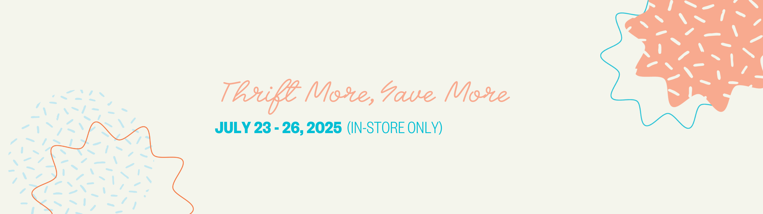 Thrift More, Save More (In-Store Only)