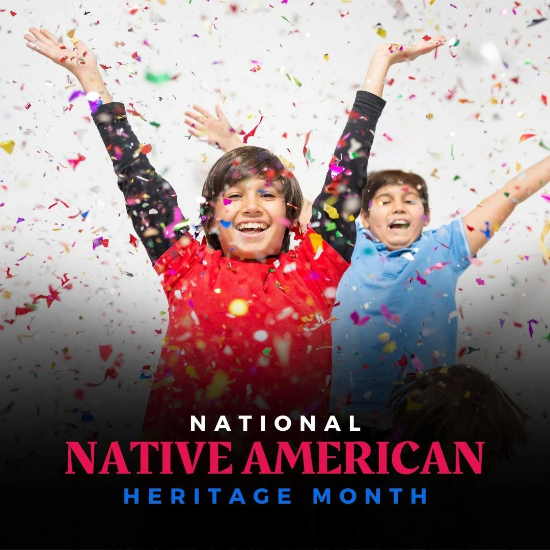 This month is Native American Heritage Month where we honor the heritage, traditions, and contributions of Native American communities. We celebrate the resilience, knowledge, and traditions that continue to shape our communities. Together, we recogn
