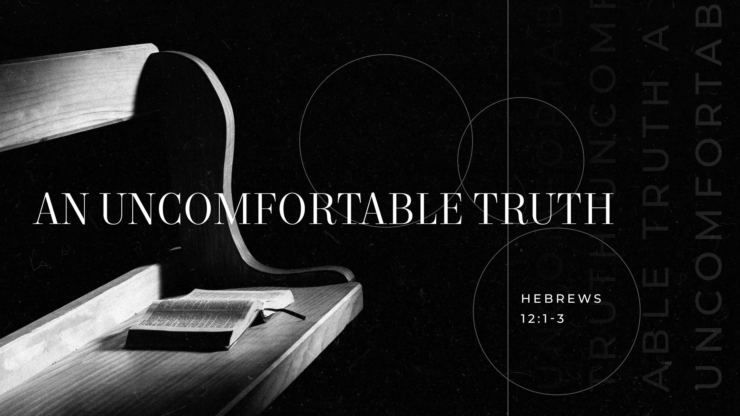 An Uncomfortable Truth | Hebrews 12:1-3 | Pastor Shane Roberts
