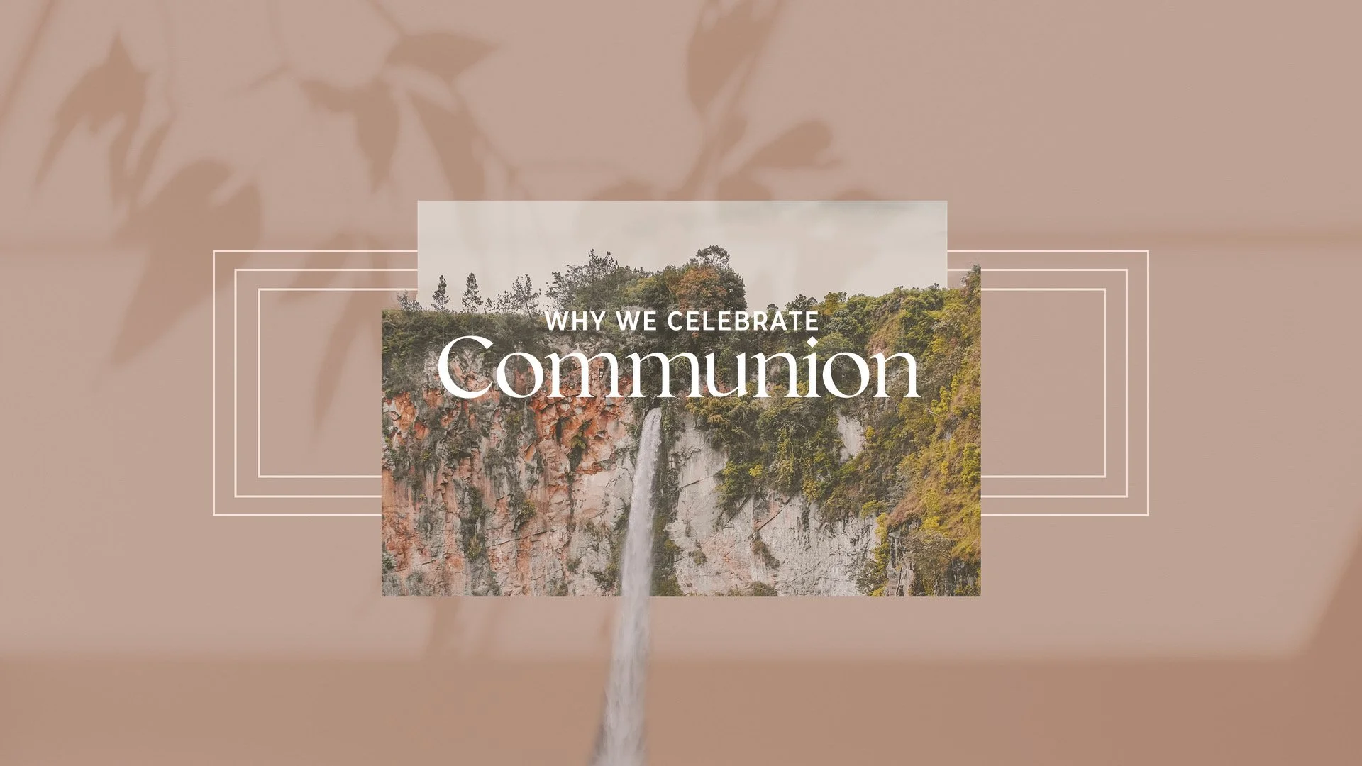 Why We Celebrate Communion