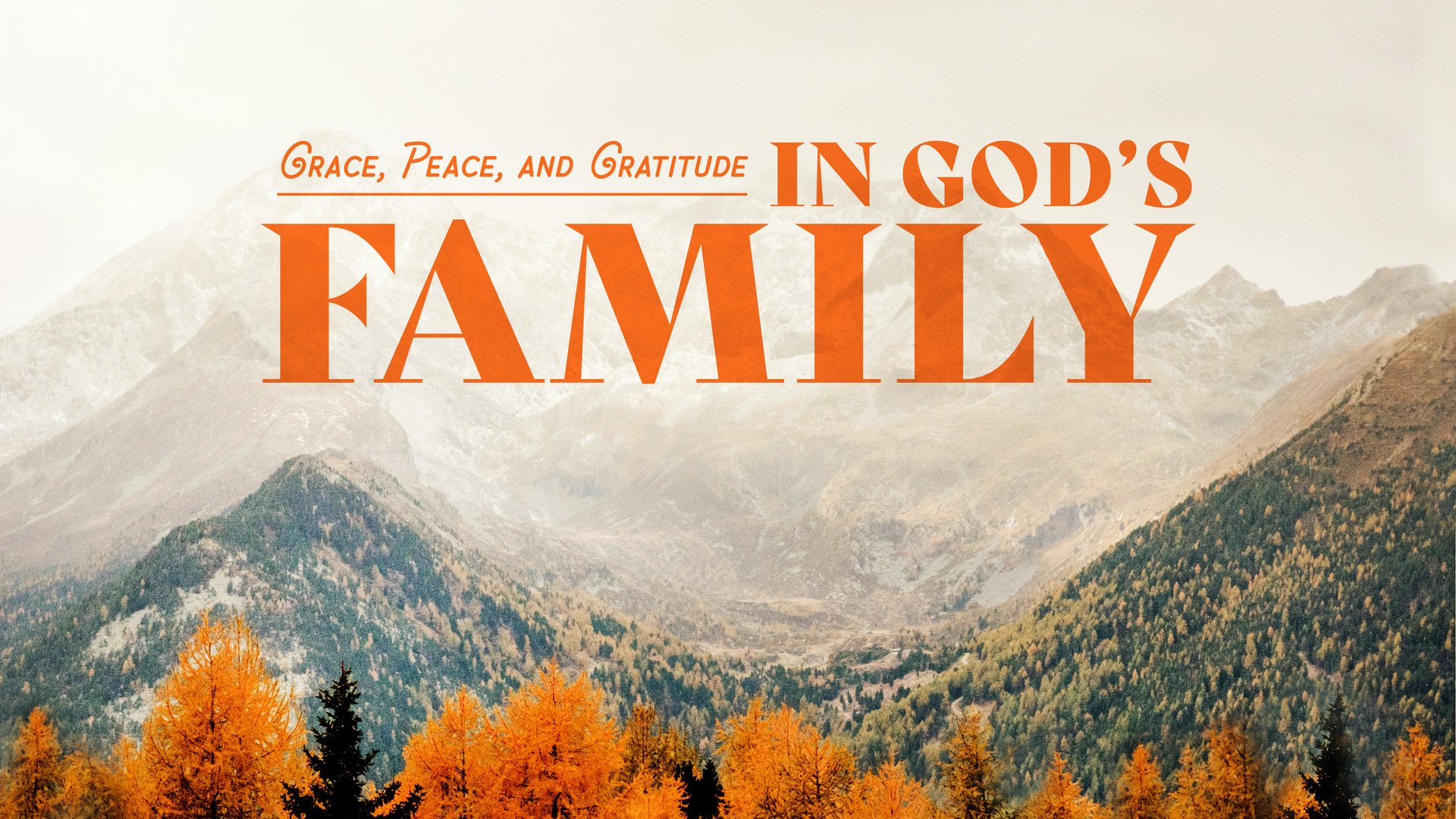 Grace, Peace, and Gratitude in God’s Family | Pastor David Robinette