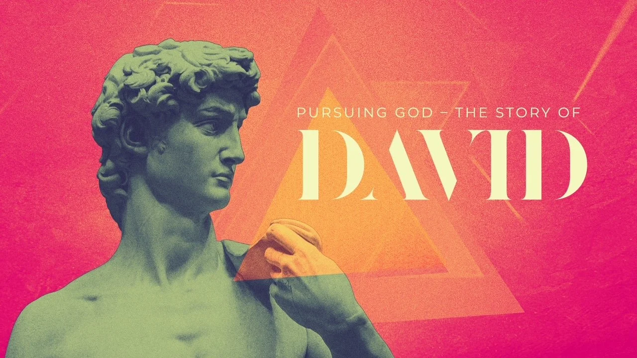 Pursing God Series - The Story of David