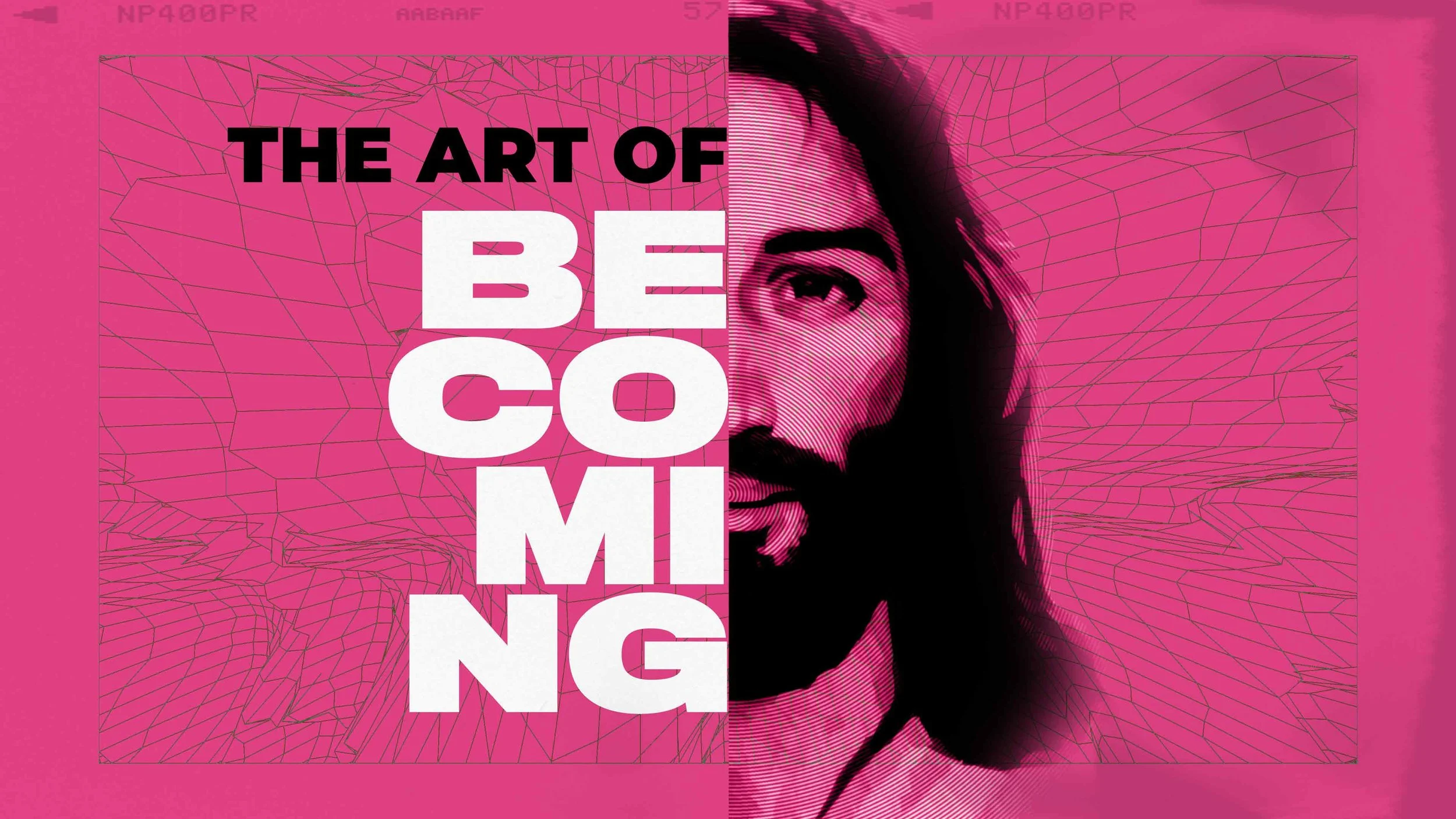 The Art of Becoming - Pastor Daniel Tannahill