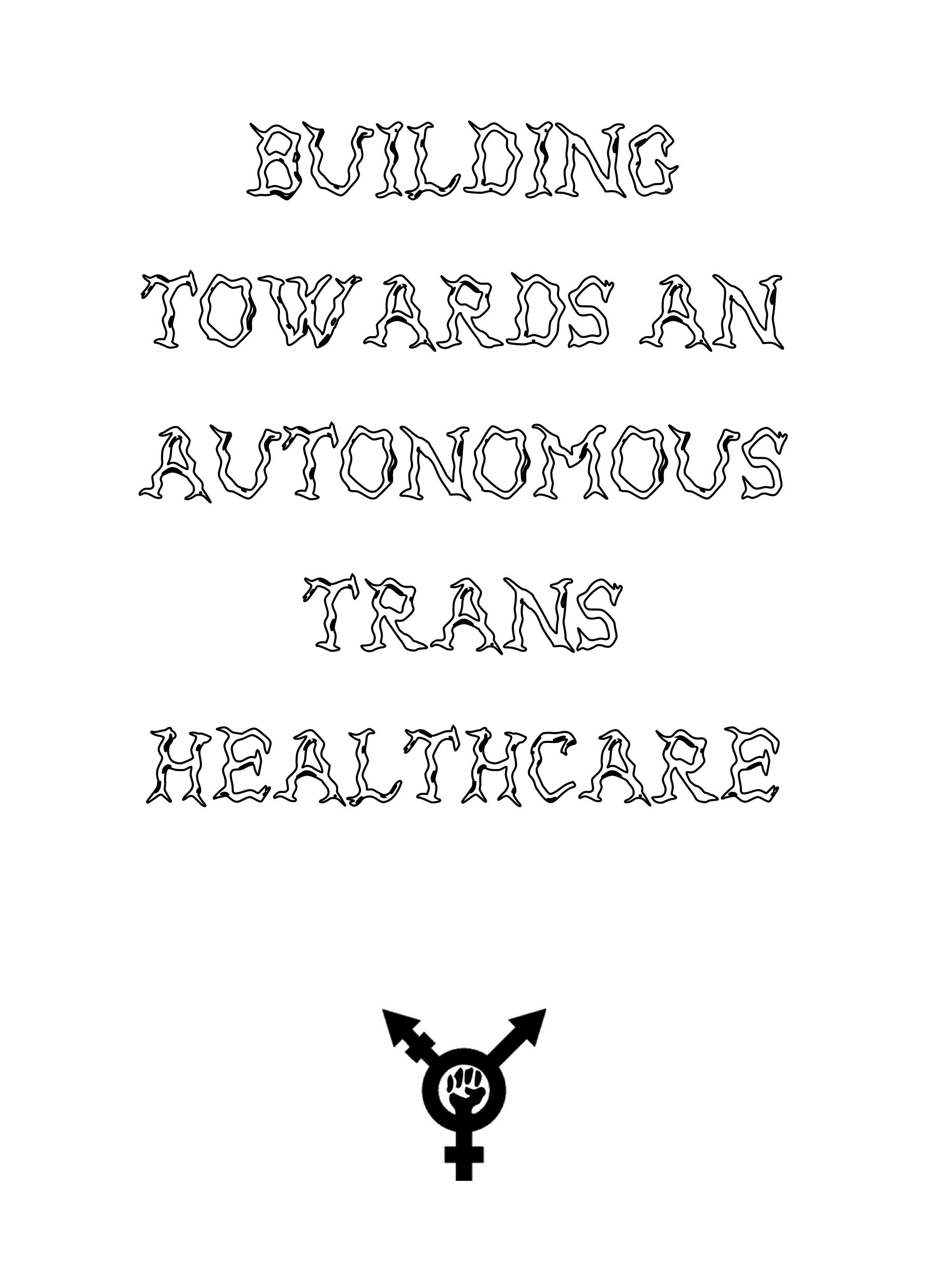 Building Towards An Autonomous Trans Healthcare - PMS