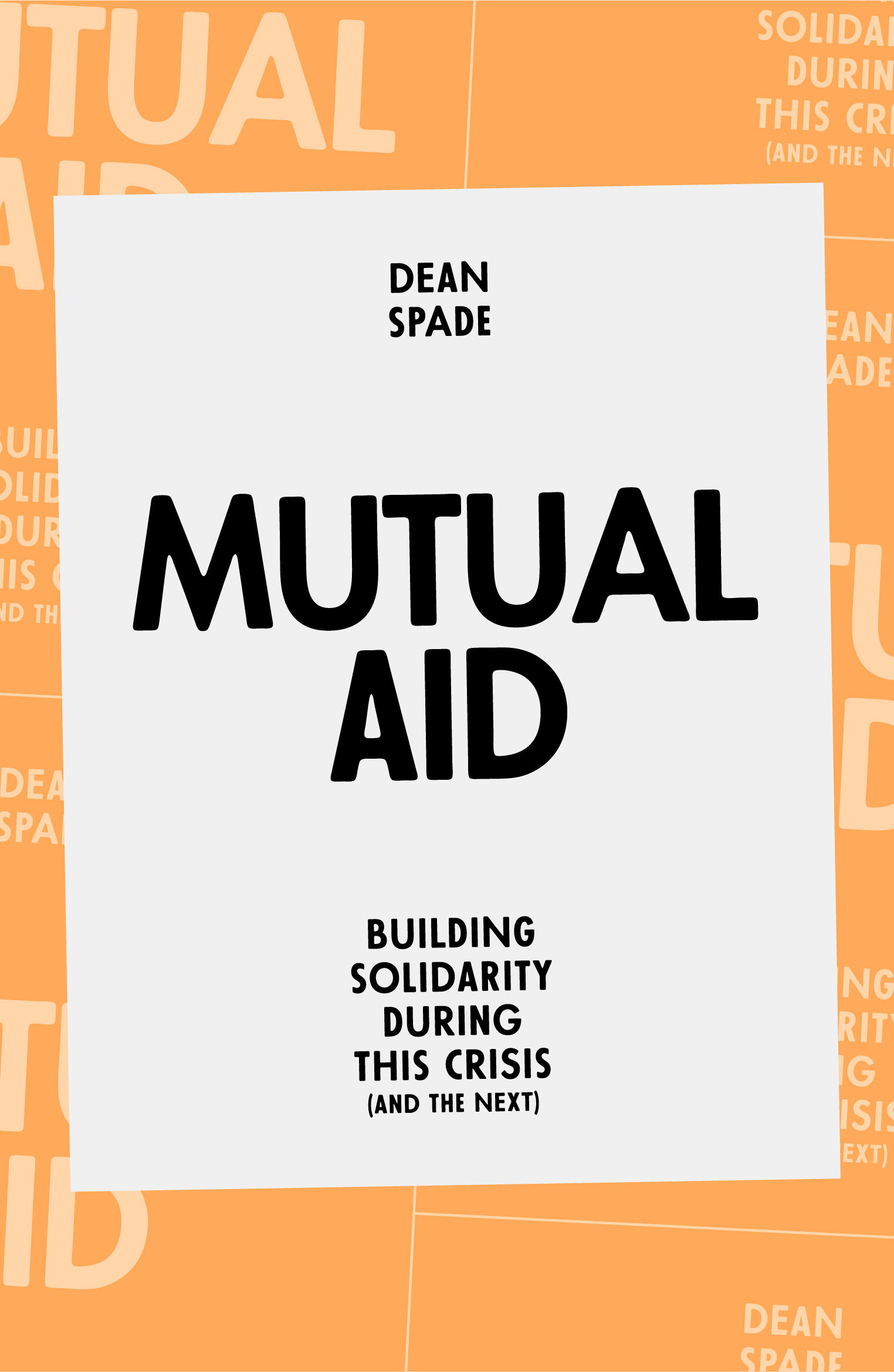 Mutual Aid, by Dean Spade