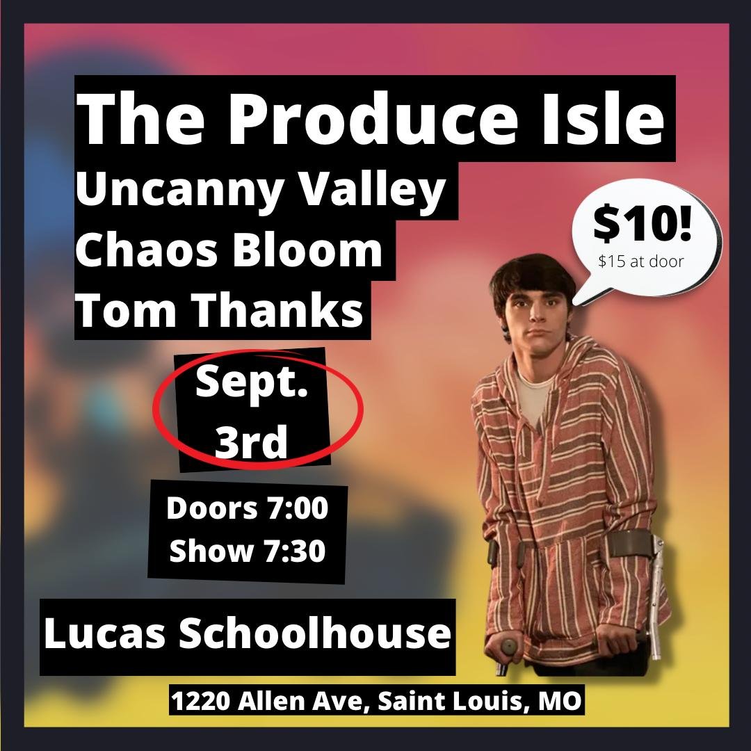 The Produce Isle, Uncanny Valley, Chaos Bloom, and Tom Thanks