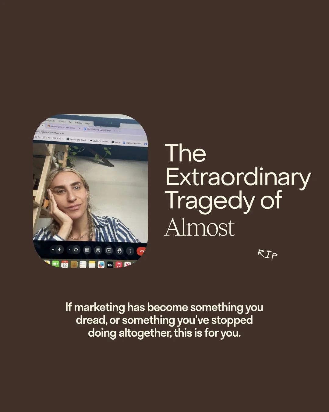 The Extraordinary Tragedy of Almost. 🪦 
If your marketing has become this necessary evil, or a mountain you stopped climbing altogether, this is for you. 

P.S. I&rsquo;m gearing up for a big summer launch and winding down 1:1s in late June. That me