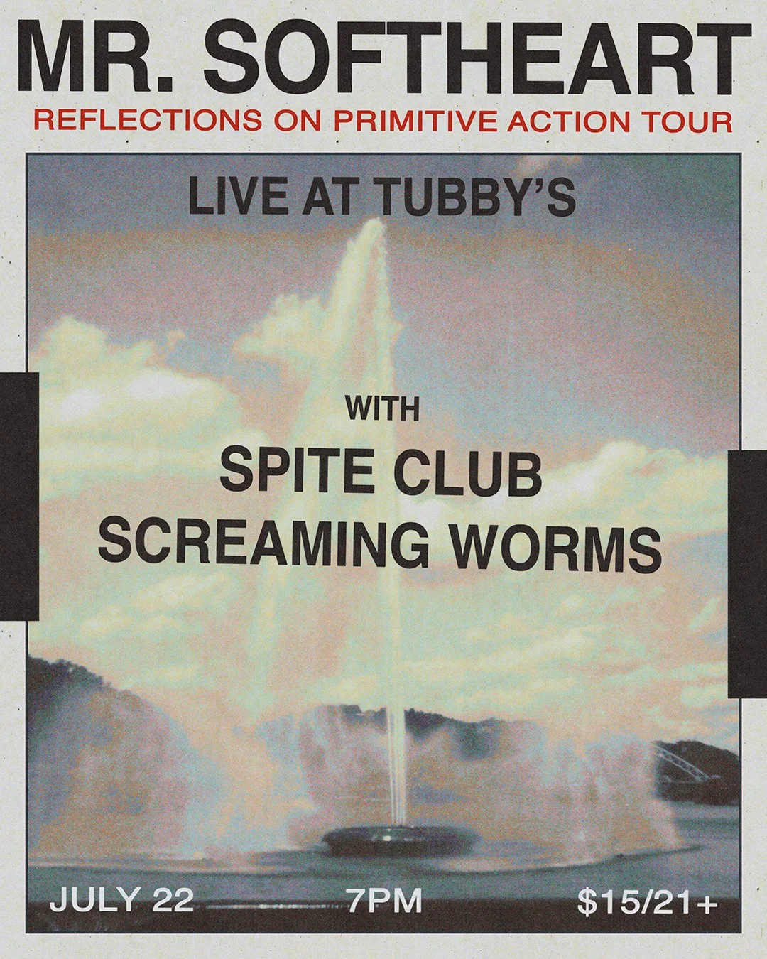 MR SOFTHEART + SPITE CLUB + SCREAMING WORMS