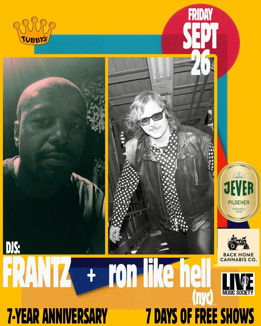 7-YEAR ANNIVERSARY / 7 DAYS OF FREE SHOWS DAY 5 - DJS: FRANTZ/ron like hell (nyc)