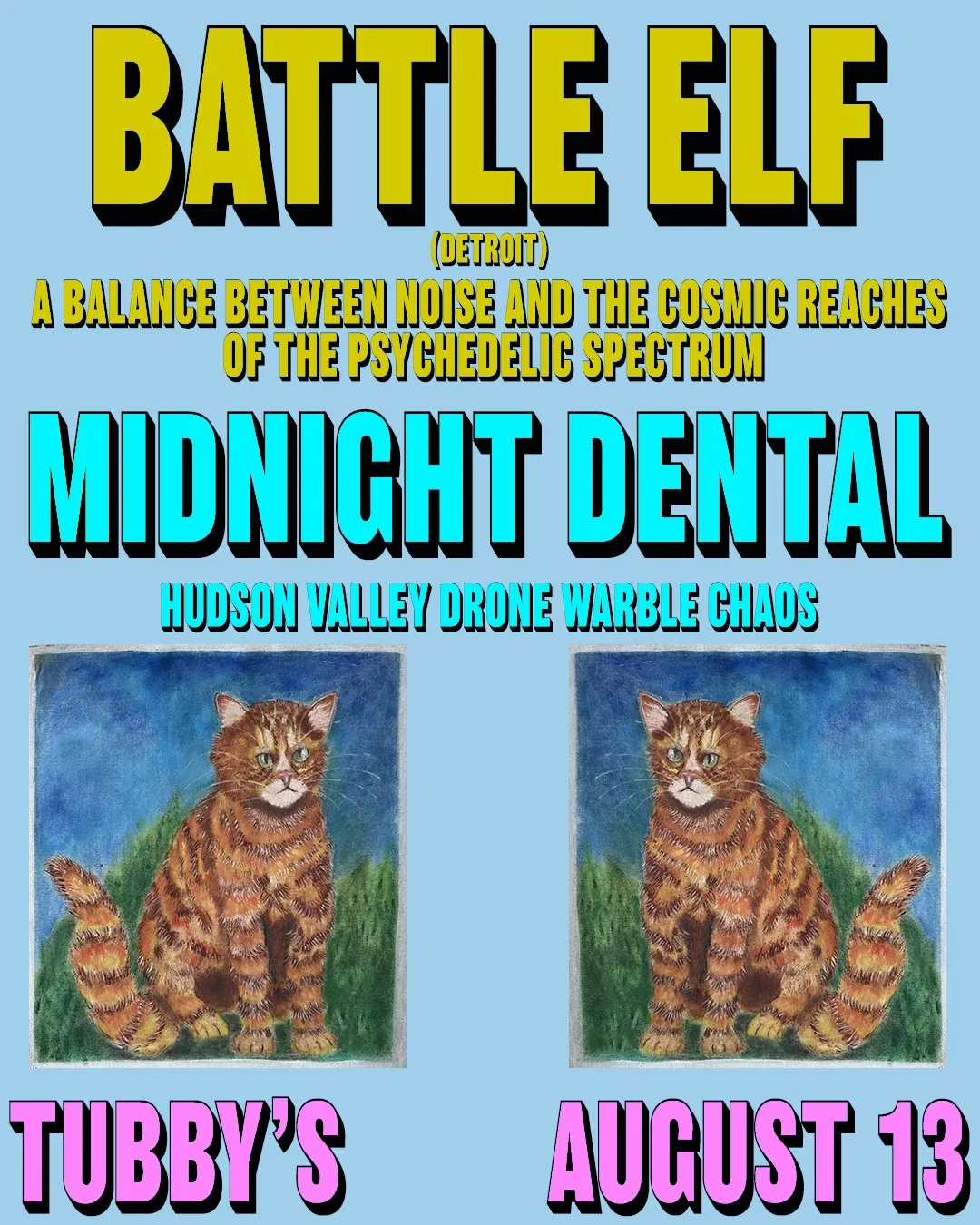 BATTLE ELF (Detroit) + MIDNIGHT DENTAL