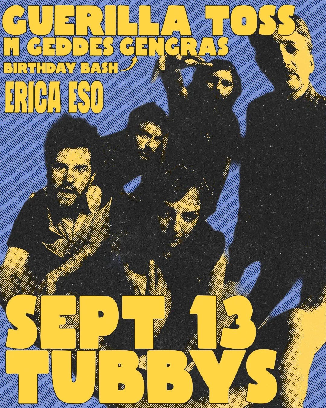 GUERILLA TOSS + ERICA ESO + M. GEDDES GENGRAS (birthday bash)