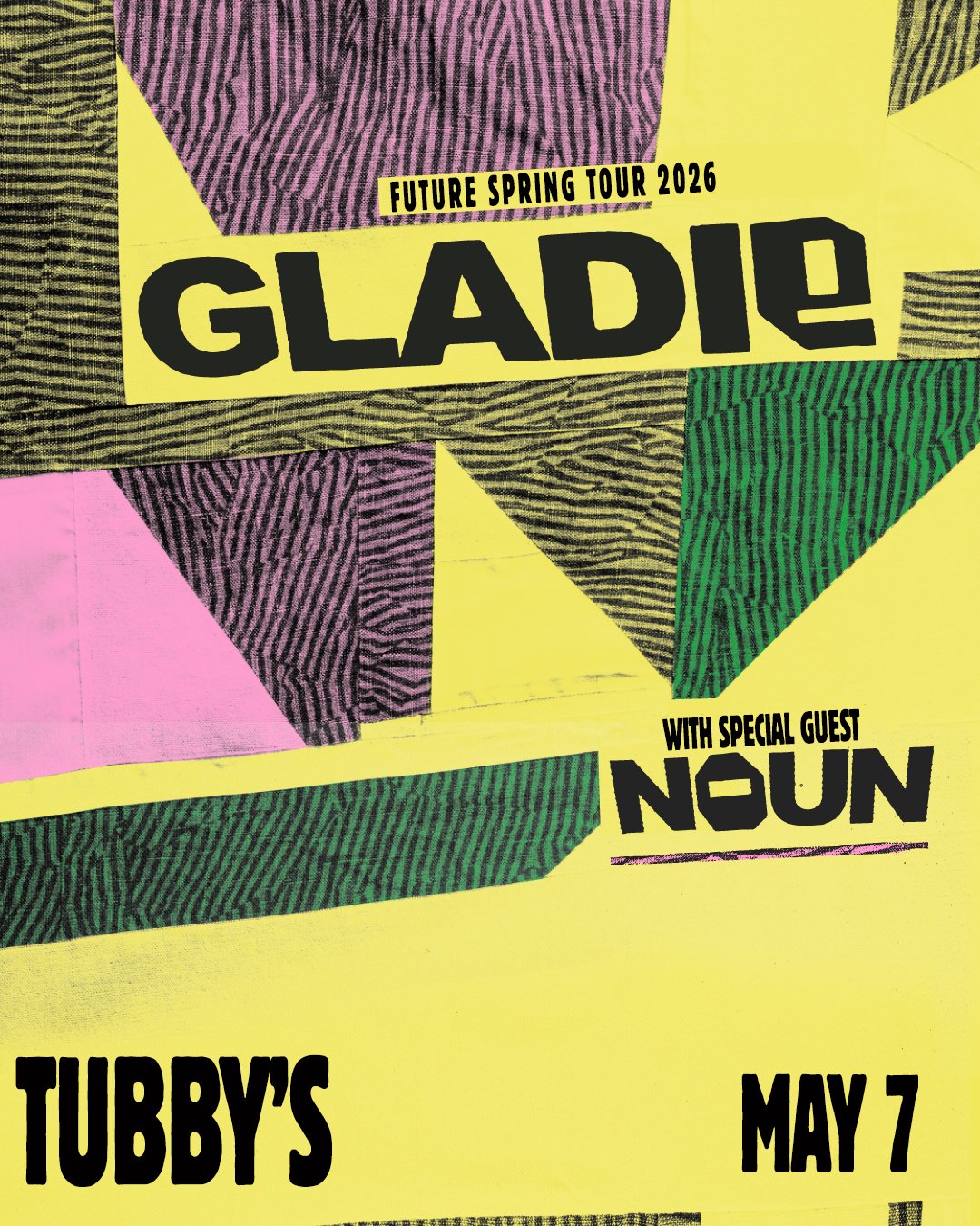 GLADIE + NOUN 