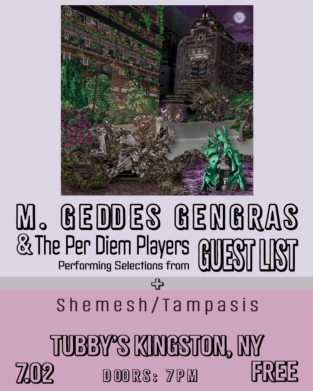 M. GEDDES GENGRAS RECORD RELEASE SHOW + SHEMESH/TAMPASIS