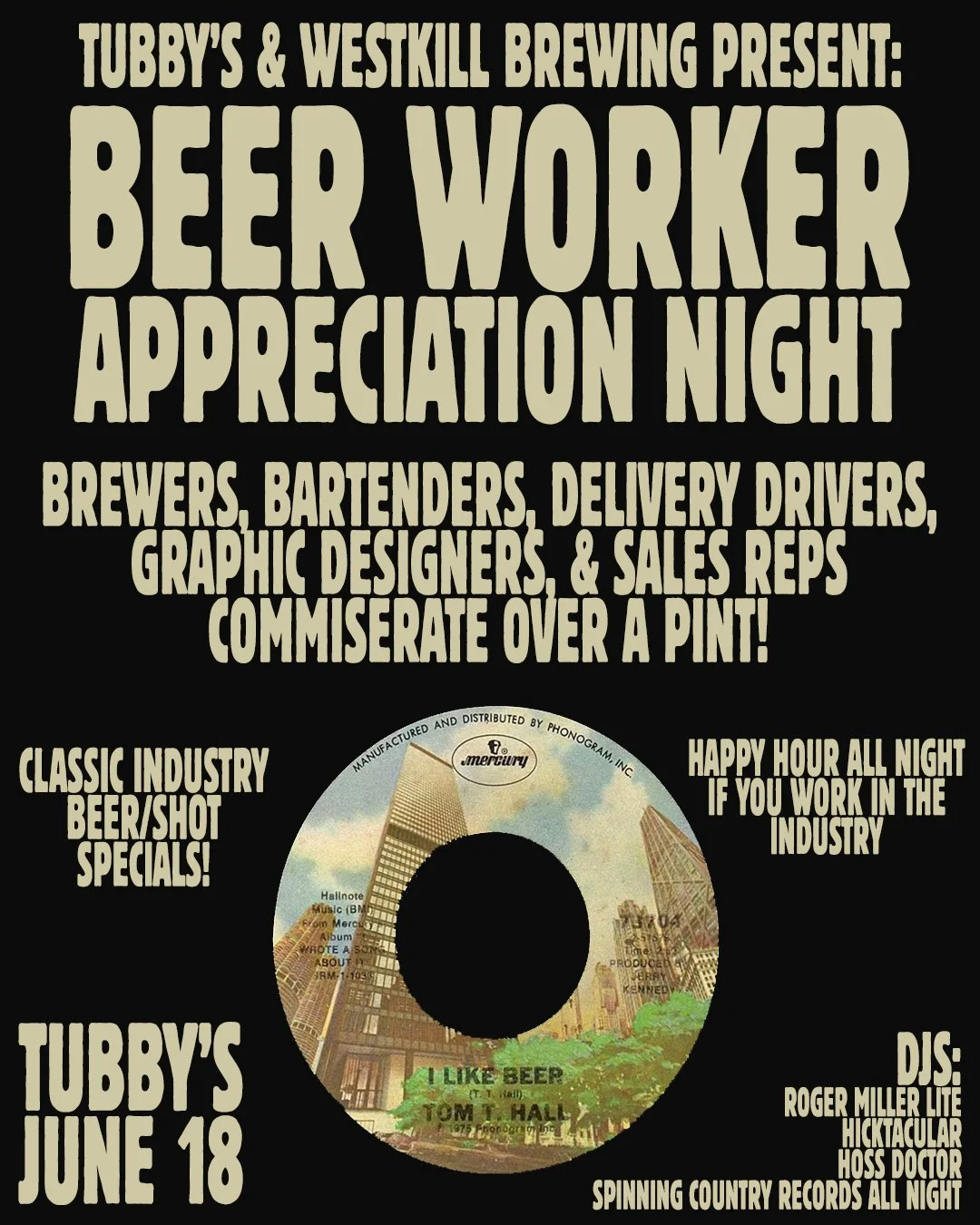 TUBBY'S &amp; WESTKILL PRESENTS: BEER WORKER APPRECIATION NIGHT + COUNTRY NIGHT